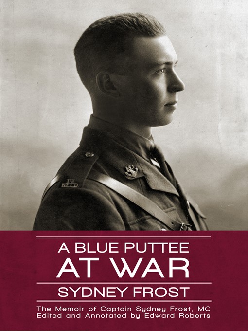 Title details for A Blue Puttee at War by Sydney Frost - Available